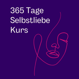 Der Selbstliebe-Kurs für mehr Wunder